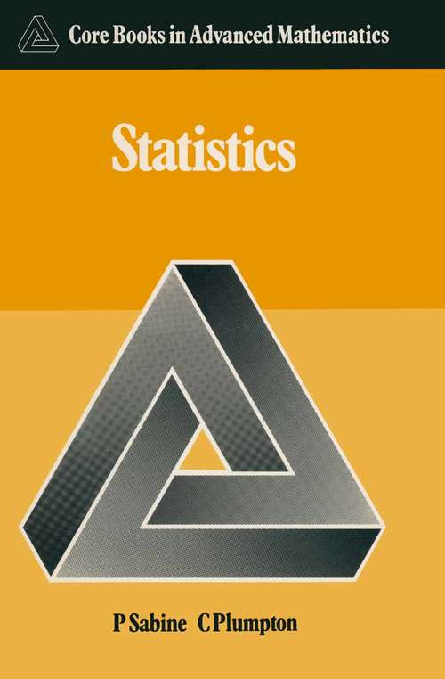Book cover of Statistics (1st ed. 1985) (Core Books in Advanced Mathematics)