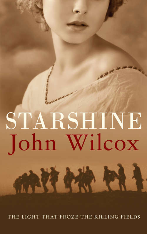 Book cover of Starshine: An action-packed novel of WWI comradeship