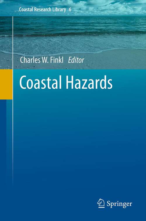 Book cover of Coastal Hazards (2013) (Coastal Research Library #6)