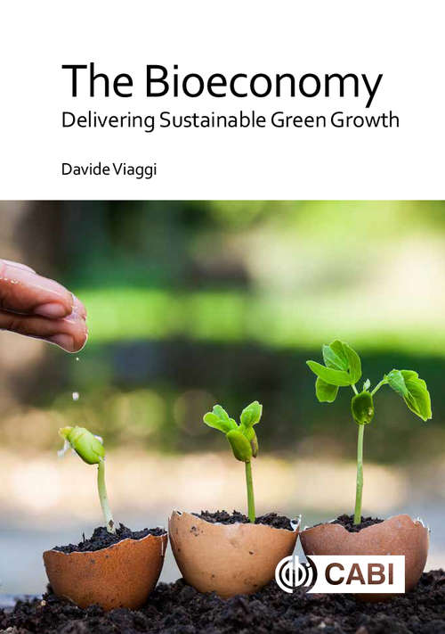 Book cover of The Bioeconomy: Delivering Sustainable Green Growth