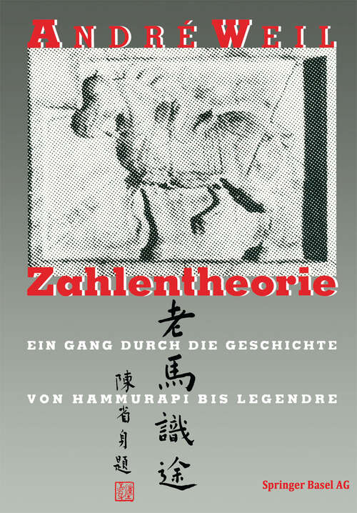 Book cover of Zahlentheorie: Ein Gang durch die Geschichte Von Hammurapi bis Legendre (1992)