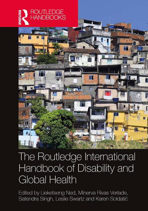 Book cover of The Routledge International Handbook of Disability and Global Health (Routledge International Handbooks)