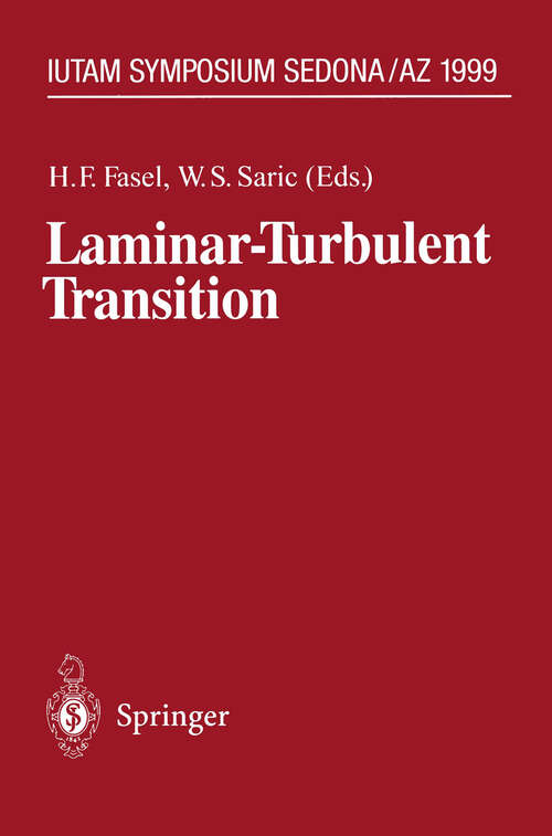 Book cover of Laminar-Turbulent Transition: IUTAM Symposium, Sedona/AZ September 13 – 17, 1999 (2000) (IUTAM Symposia)