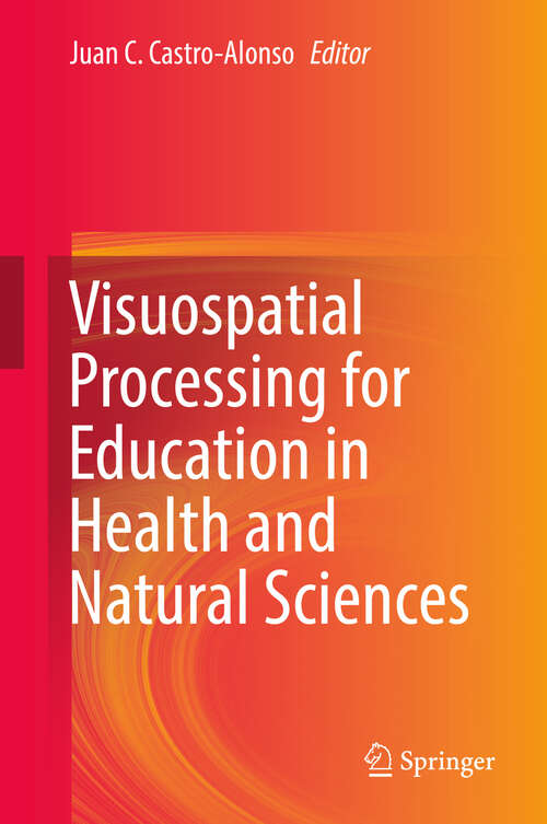 Book cover of Visuospatial Processing for Education in Health and Natural Sciences (1st ed. 2019)