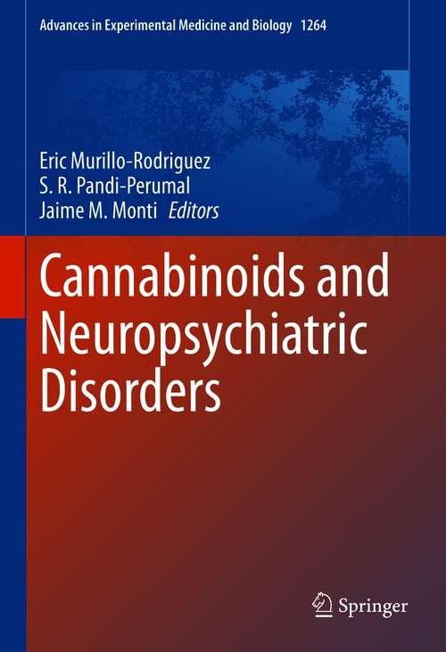 Book cover of Cannabinoids and Neuropsychiatric Disorders (1st ed. 2021) (Advances in Experimental Medicine and Biology #1264)