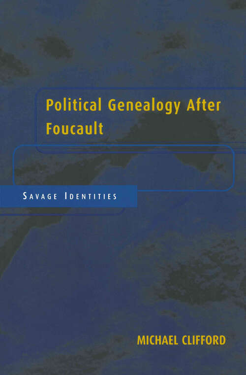 Book cover of Political Genealogy After Foucault: Savage Identities