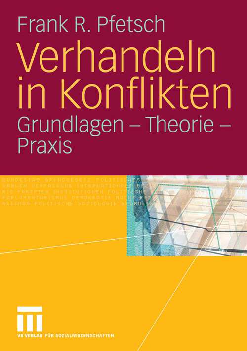 Book cover of Verhandeln in Konflikten: Grundlagen - Theorie - Praxis (2006)