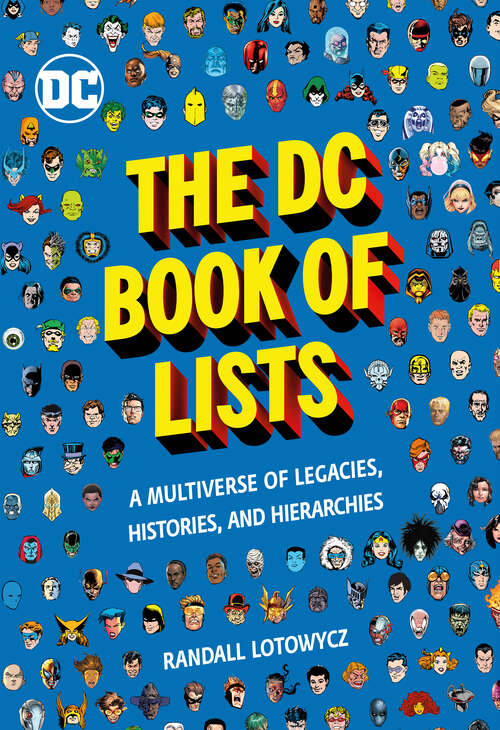 Book cover of The DC Book of Lists: A Multiverse of Legacies, Histories, and Hierarchies