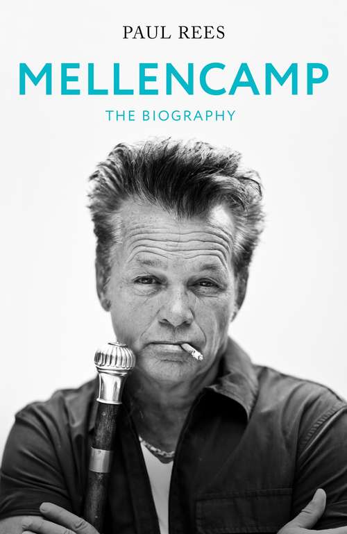 Book cover of Mellencamp: The Biography