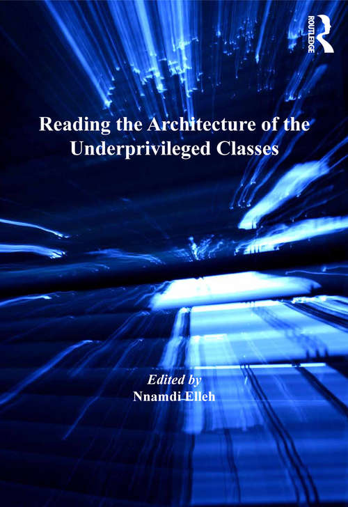 Book cover of Reading the Architecture of the Underprivileged Classes