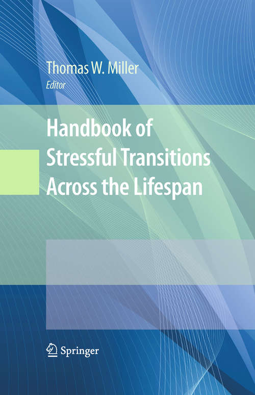 Book cover of Handbook of Stressful Transitions Across the Lifespan (2010)