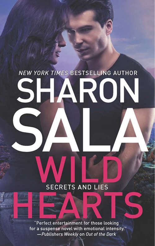 Book cover of Wild Hearts (ePub First edition) (Secrets and Lies #1)