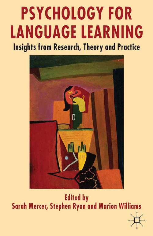 Book cover of Psychology for Language Learning: Insights from Research, Theory and Practice (2012)