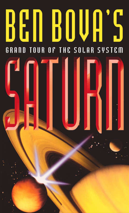 Book cover of Saturn: A Novel Of The Ringed Planet (The\grand Tour Ser.)