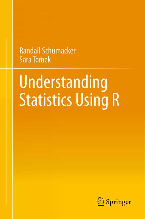 Book cover of Understanding Statistics Using R (2013)