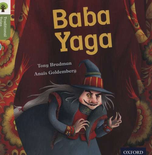 Book cover of Oxford Reading Tree Traditional Tales: Stage 7 Baba Yaga (Oxford Reading Tree)