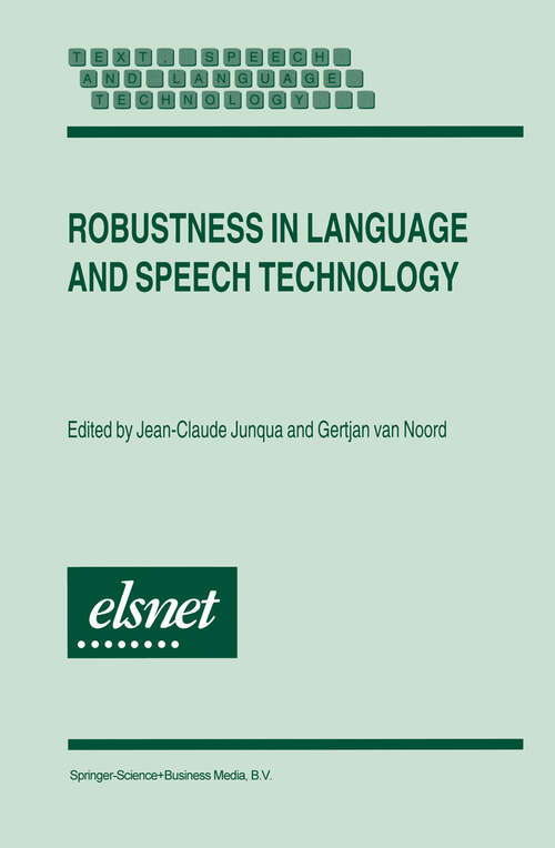 Book cover of Robustness in Language and Speech Technology (2001) (Text, Speech and Language Technology #17)