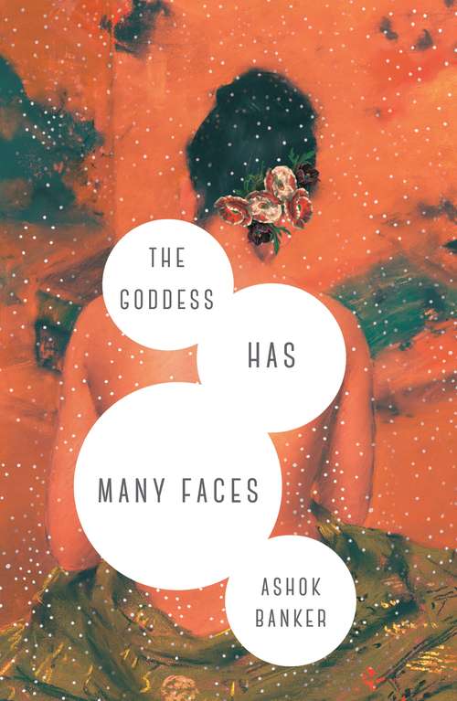 Book cover of The Goddess Has Many Faces