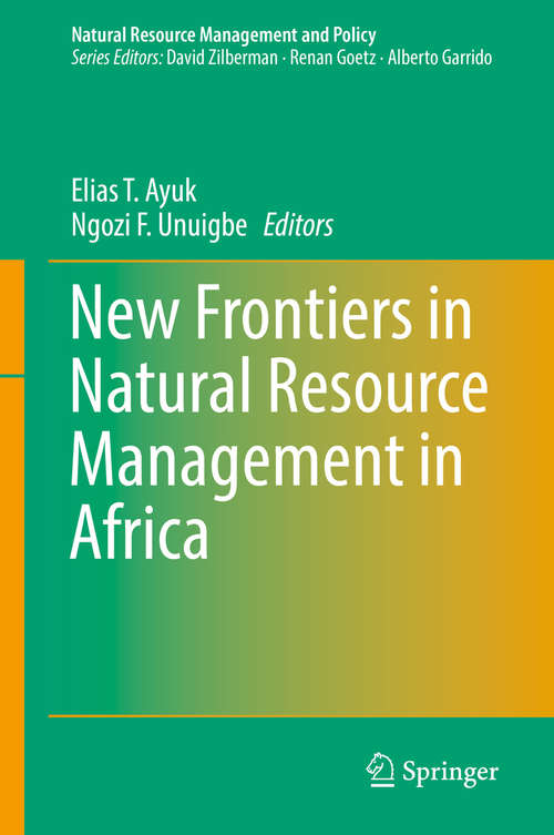 Book cover of New Frontiers in Natural Resources Management in Africa (1st ed. 2019) (Natural Resource Management and Policy #53)