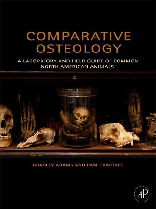 Book cover of Comparative Osteology: A Laboratory and Field Guide of Common North American Animals