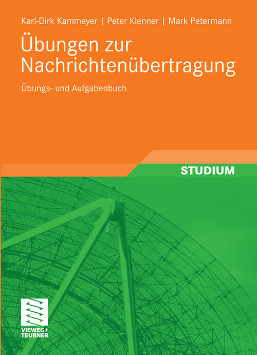 Book cover of Übungen zur Nachrichtenübertragung: Übungs- und Aufgabenbuch (2009)