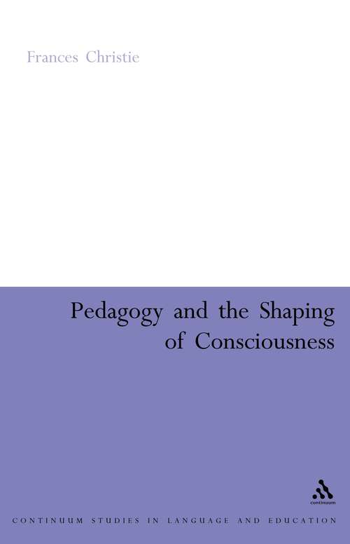 Book cover of Pedagogy and the Shaping of Consciousness: Linguistic and Social Processes