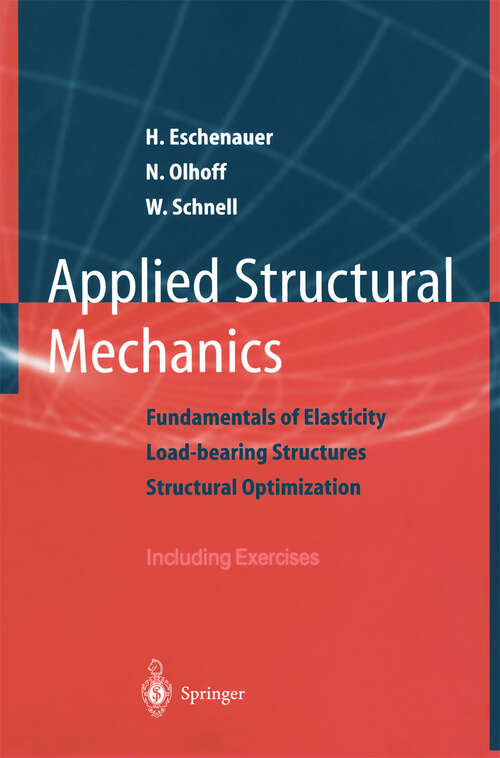 Book cover of Applied Structural Mechanics: Fundamentals of Elasticity, Load-Bearing Structures, Structural Optimization (1997)