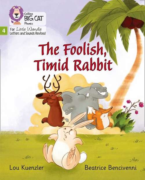 Book cover of The Foolish, Timid Rabbit (PDF): Phase 4 (Big Cat Phonics For Little Wandle Letters And Sounds Revised Ser.)