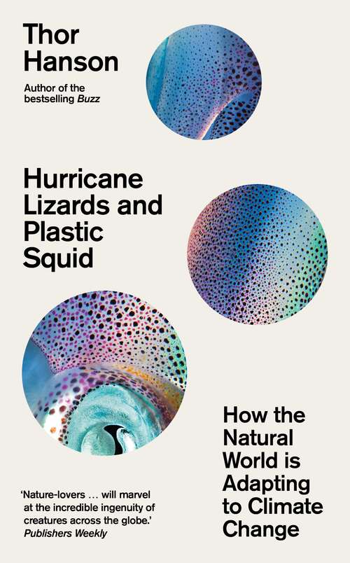 Book cover of Hurricane Lizards and Plastic Squid: How the Natural World is Adapting to Climate Change