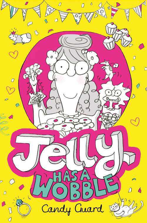 Book cover of Jelly Has a Wobble (Jelly #2)