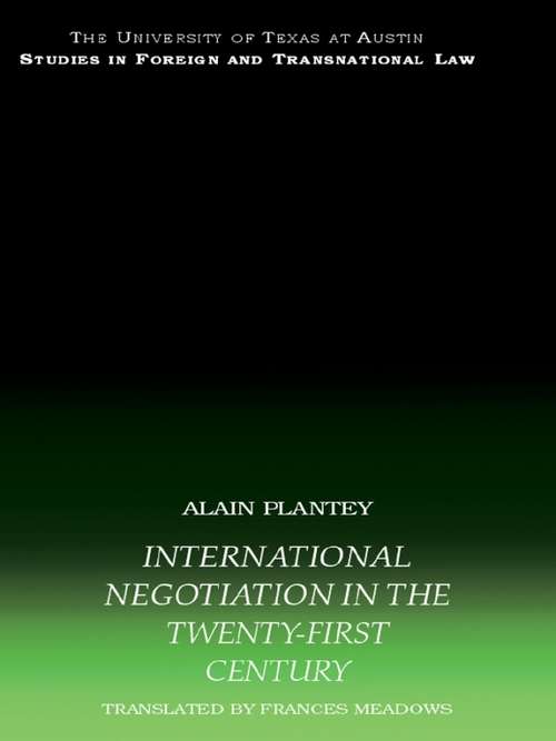 Book cover of International Negotiation in the Twenty-First Century (UT Austin Studies in Foreign and Transnational Law)