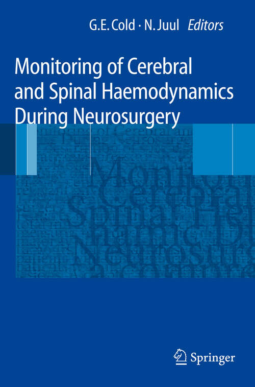 Book cover of Monitoring of Cerebral and Spinal Haemodynamics during Neurosurgery (2008)