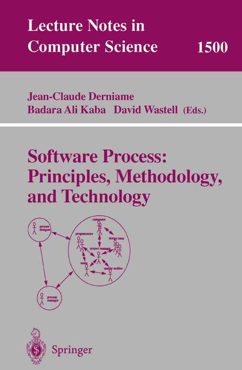 Book cover of Software Process: Principles, Methodology, and Technology (1999) (Lecture Notes in Computer Science #1500)