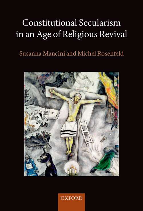 Book cover of Constitutional Secularism in an Age of Religious Revival