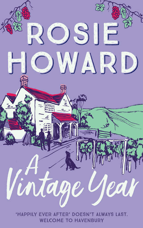 Book cover of A Vintage Year: The uplifting story of a 'happily eventually after' (Havenbury #2)