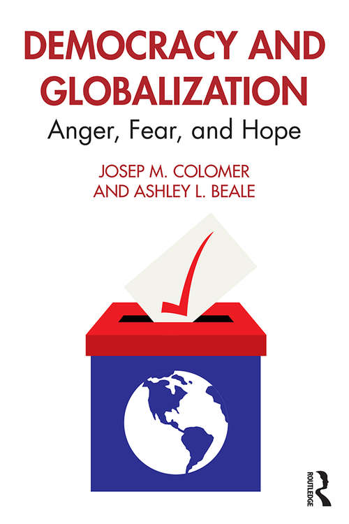 Book cover of Democracy and Globalization: Anger, Fear, and Hope
