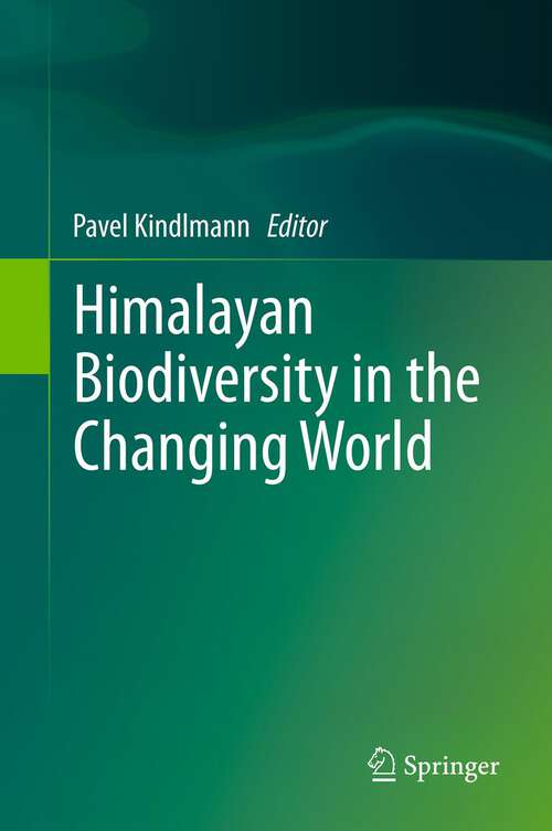 Book cover of Himalayan Biodiversity in the Changing World (2012)