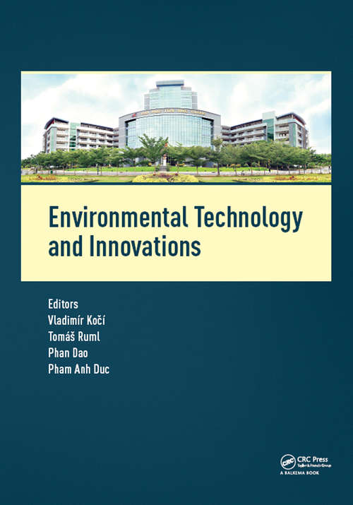 Book cover of Environmental Technology and Innovations: Proceedings of the 1st International Conference on Environmental Technology and Innovations (Ho Chi Minh City, Vietnam, 23-25 November 2016) (3D Photorealistic Rendering)