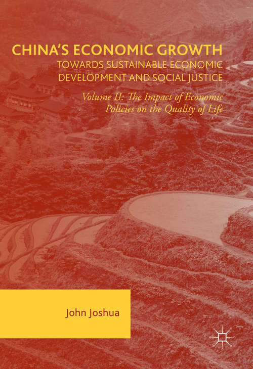 Book cover of China's Economic Growth: The Impact of Economic Policies on the Quality of Life (1st ed. 2017)