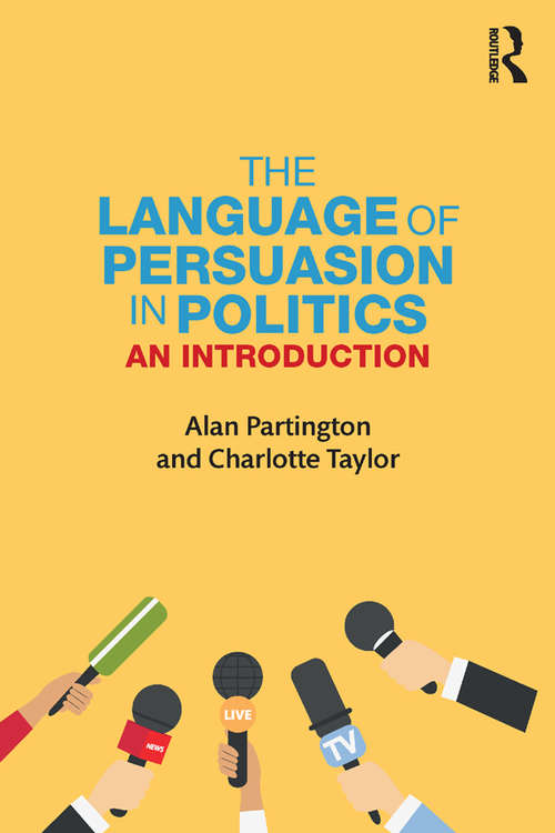 Book cover of The Language of Persuasion in Politics: An Introduction