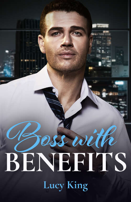 Book cover of Boss With Benefits (Billion-Dollar Bet #2)