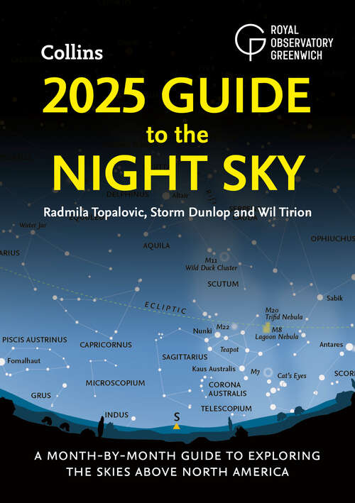 Book cover of 2025 Guide to the Night Sky: A month-by-month guide to exploring the skies above North America