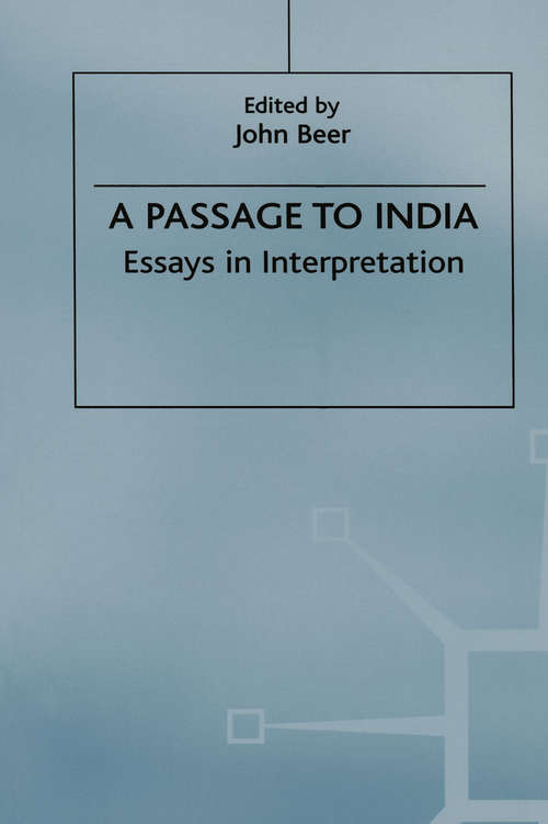 Book cover of A Passage to India: Essays in Interpretation (1st ed. 1985)