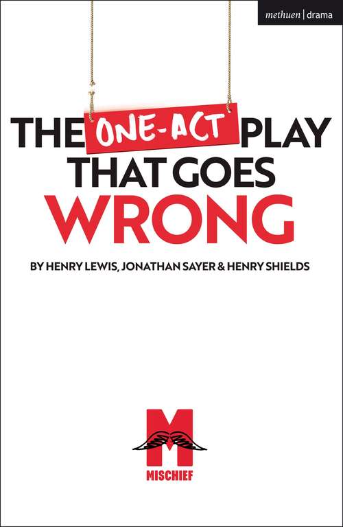 Book cover of The One-Act Play That Goes Wrong (Modern Plays)