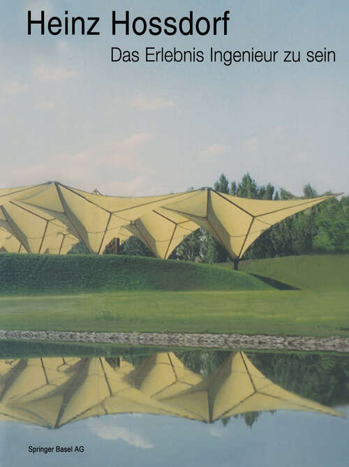 Book cover of Heinz Hossdorf — Das Erlebnis Ingenieur zu sein (2003)