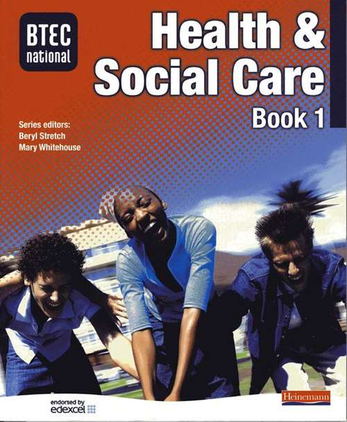 Book cover of BTEC National: Health & Social Care Book 1 (PDF)