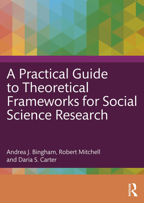 Book cover of A Practical Guide to Theoretical Frameworks for Social Science Research