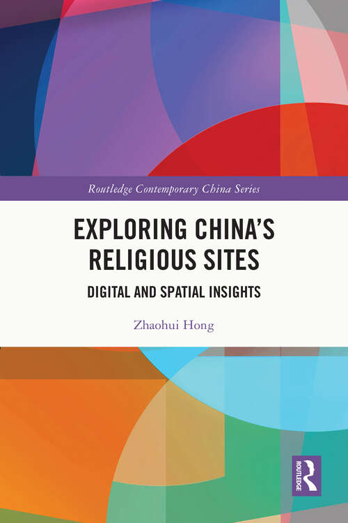 Book cover of Exploring China's Religious Sites: Digital and Spatial Insights (ISSN)