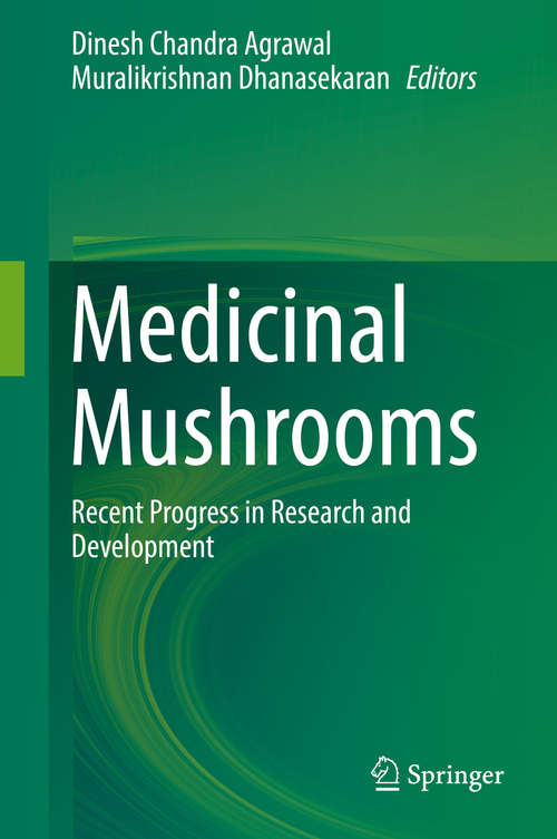 Book cover of Medicinal Mushrooms: Recent Progress in Research and Development (1st ed. 2019)