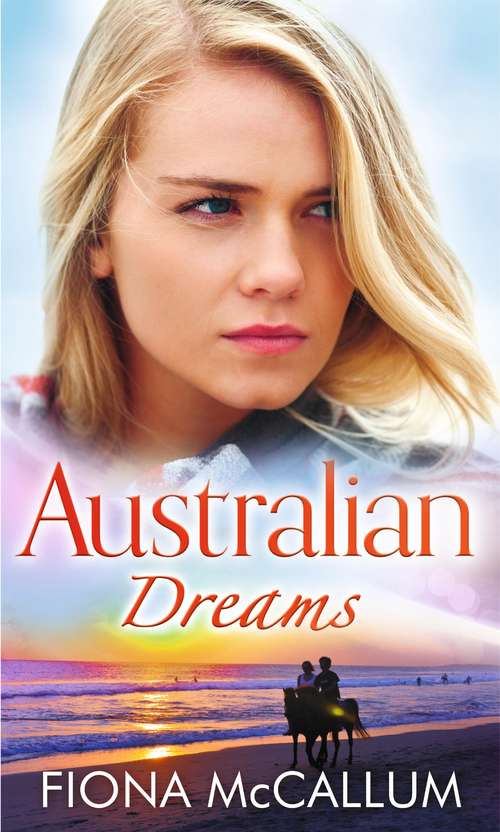 Book cover of Australian Dreams (ePub First edition) (Mills And Boon M&b Ser.)